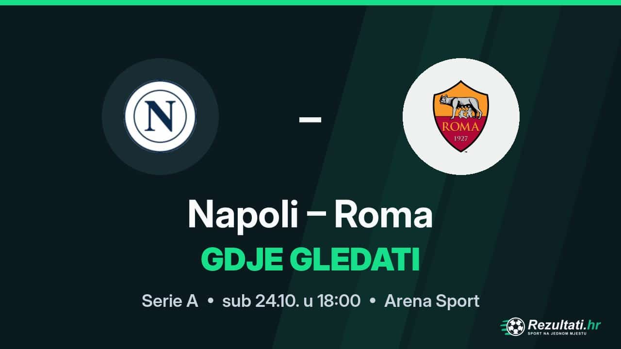 Napoli – Roma, gdje gledati prijenos Serie A u 18:00